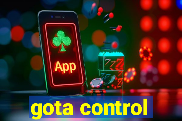 gota control